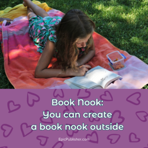 Create a book nook and encourage reading