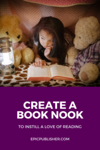 Create a book nook for your kids and encourage reading