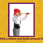Child dressed as a pirate looks through a brass telescope. The backdrop features a yellow background with heart patterns and text at the bottom reads, "Pick a theme and build around it! EpicPublisher.com. Gear up for an outdoor story hunt this summer!