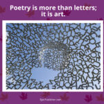 A sculpture made of various letters and numbers sits against a backdrop of blue sky, with the quote "Poetry is more than letters; it is art." displayed above it. Highlighting the benefits of poetry, 
