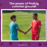 Two boys in athletic attire shake hands on a grassy field under the text, "The power of finding common ground!" The image is framed by a purple border with maple leaf accents, subtly echoing themes of Individual Identity and National Identity.
