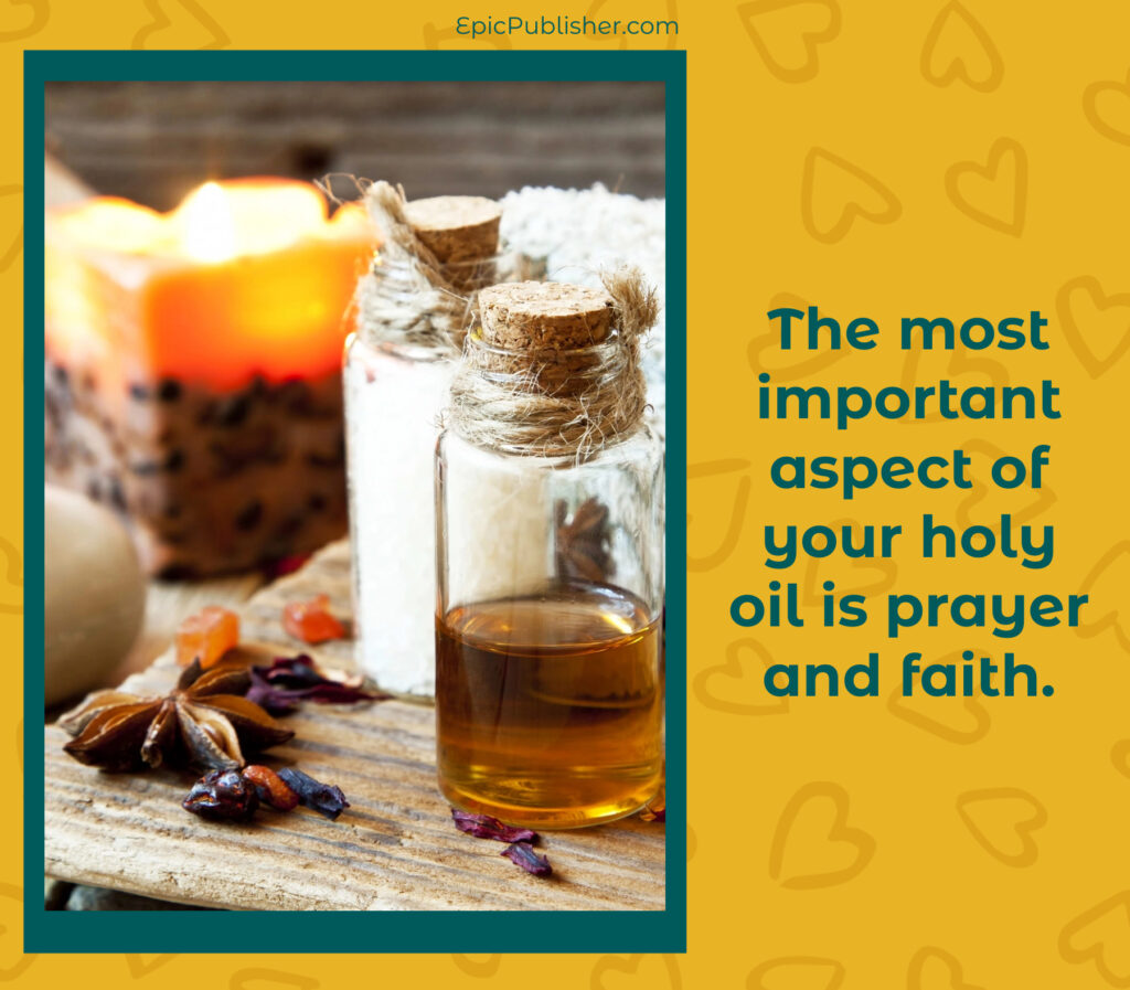 Bottles with cork stoppers, one filled with oil, rest on a wooden surface beside a lit candle and spices. Text reads, "The most important aspect of your holy oil is prayer and faith—unveiling the power of Holy Oils.