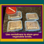 Five labeled containers of homemade vegetable broth sit on the countertop, thoughtfully crafted from nutritious kitchen scraps.