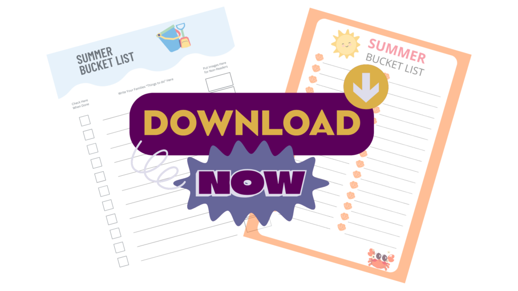 Two illustrated summer bucket list templates are designed with family fun in mind, featuring areas for activities and checkboxes. A prominent "Download Now" button overlays the image, complete with a downward arrow.